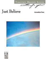 T. Brown: Just Believe