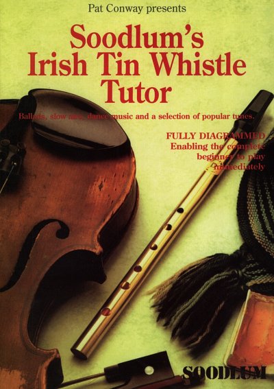 P. Conway: Soodlum's Irish Tin Whistle Tutor 1, Tinwh