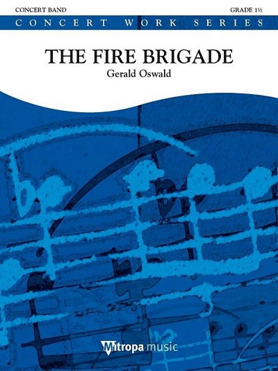 G. Oswald: The Fire Brigade, Blaso (Pa+St)