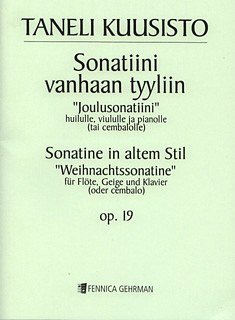 T. Kuusisto: Sonatine in altem Stil Weihnachtssonati (Pa+St)