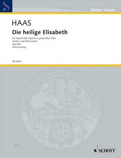 J. Haas: Die heilige Elisabeth op. 84  (KA)
