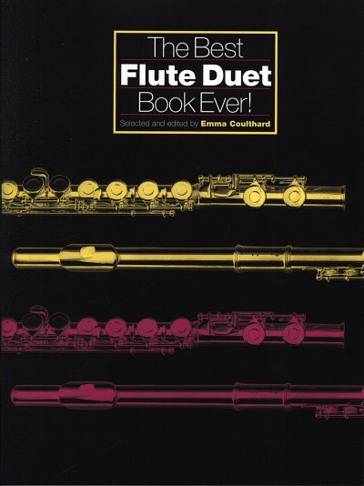 E. Coulthard: The Best Flute Duet Book Ever!, 2Fl (Sppa)
