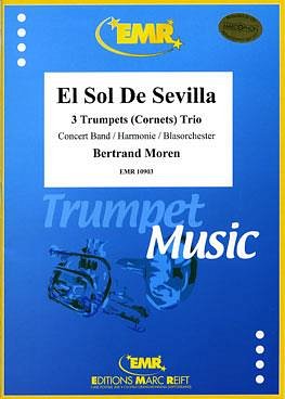 B. Moren: El Sol De Sevilla (3 Trumpets Solo)