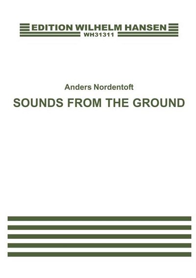 A. Nordentoft: Sounds From The Ground, Fag (KA)