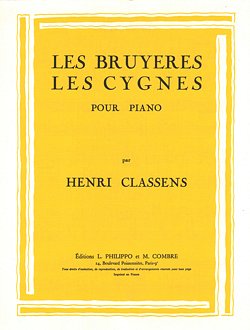 H. Classens: Les Bruyères - Les Cygnes, Klav