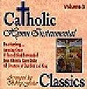 Catholic Classics, Volume 3, Ch (CD)