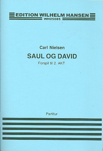 C. Nielsen: Saul og David Forspil 2 Akt, Sinfo (Part.)