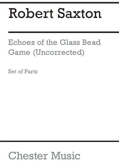 R. Saxton: Echoes Of The Glass Bead Game