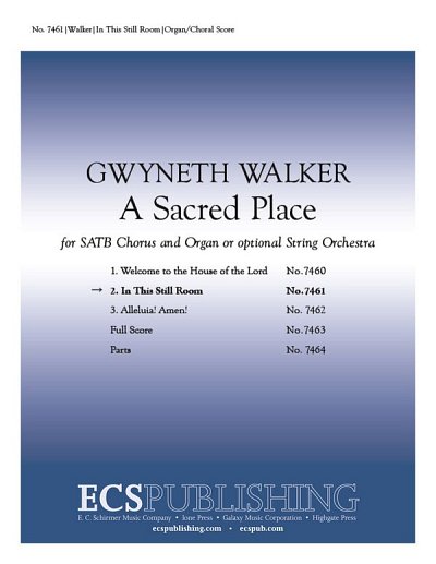 G. Walker: A Sacred Place: 2. In This Still Room (Part.)
