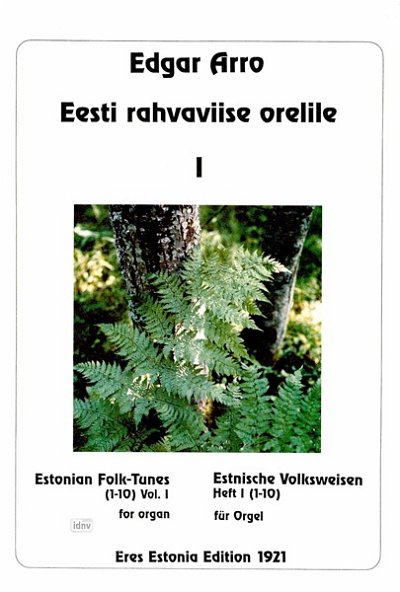 E. Arro et al.: Estnische Volksweisen 1