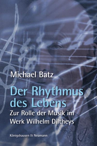 M. Batz: Der Rhythmus des Lebens (Bu)