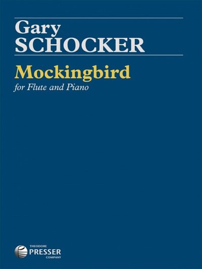 G. Schocker: Mockingbird, FlKlav (Pa+St)