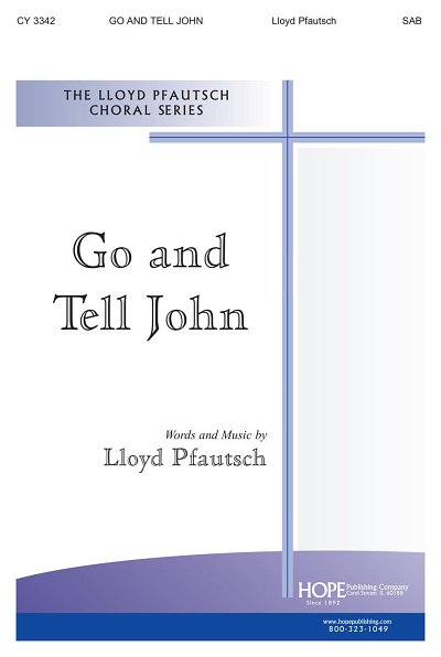 L.A. Pfautsch: Go and Tell John