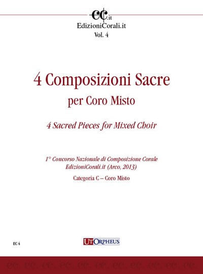 Filippi, Sandro / Rold, Manolo Da / Santoiemma, Maurizio / Zanetti, Bernardino: 4 Sacred Pieces for Mixed Choir