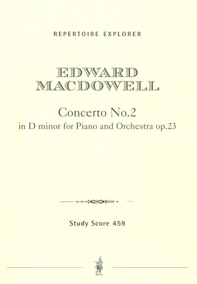 E. MacDowell: Concerto in D minor No. 2 op. 23