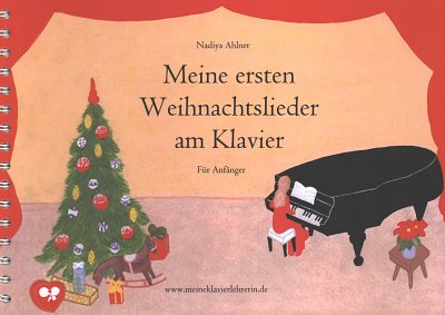 N. Ahlner: Meine ersten Weihnachtslieder am Klav, Klv;Mel/Si