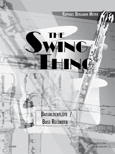 R.B. Meyer: The SwingThing