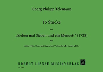 G.P. Telemann: 15 pièces extraites de "Sept fois sept et un menuet"