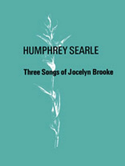 Searle Humphrey: 3 Songs Of J Brooke Op 25