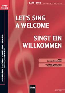 L. Maierhofer: Let's Sing A Welcome - Singt Ein Willkommen