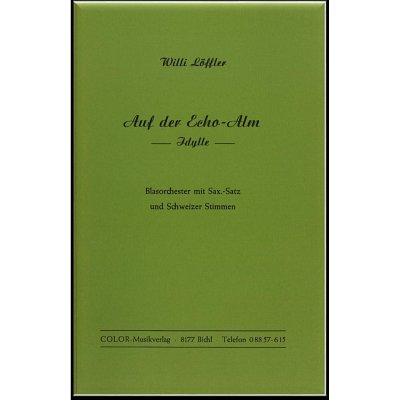 W. Löffler: Auf der Echo-Alm, Blaso (Dir+St)
