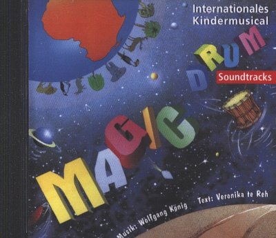W. Koenig: Magic Drum (CD) Internationales Kindermusical