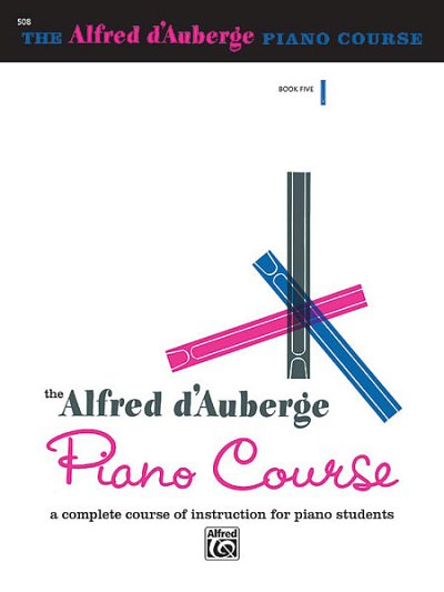 A. d'Auberge: Alfred d'Auberge Piano Course: Lesson Bo, Klav