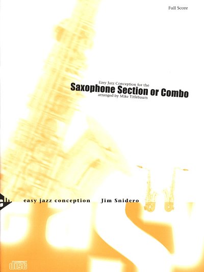 J. Snidero: Easy Jazz Conception - Saxophone S, 5Sax (Pa+St)