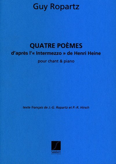 Quatre Poemes D'Apres L'Intermezzo De Henri, GesKlav (Part.)