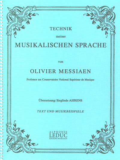 O. Messiaen: Technik meiner musikalischen Sprache