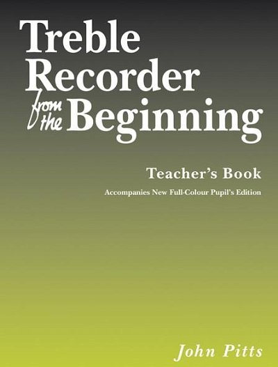Treble Recorder From The Beginning Teacher's Rev.