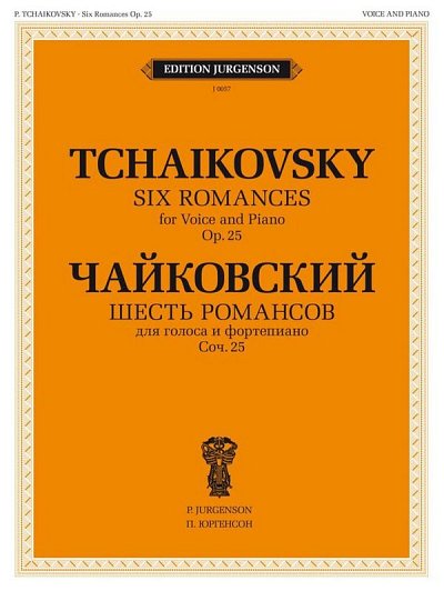 P.I. Tsjaikovski: 6 Romances, Op. 25