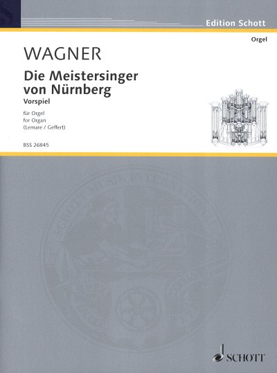 R. Wagner: Die Meistersinger von Nürnberg WWV 96 , Org