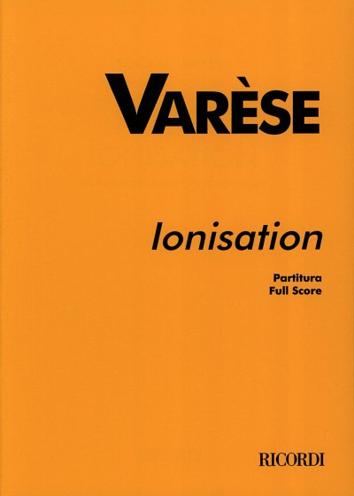 E. Varèse: Ionisation (Part.)