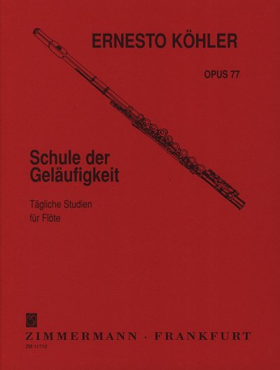 AQ: E. Köhler: Schule der Geläufigkeit op. 77, Fl (B-Ware)