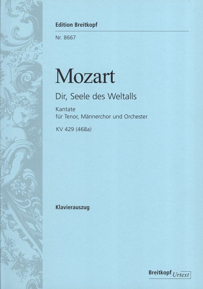 W.A. Mozart: Dir Seele Des Weltalls Kv 429 Tenor Mch Orch