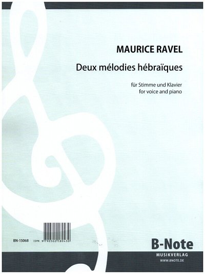 M. Ravel y otros.: Deux mélodies hébraïques für Stimme und Klavier
