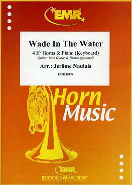 J. Naulais: Wade In The Water, 4HrnKlav/Key (KlavpaSt)
