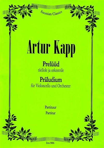 A. Kapp et al.: Prelude für Violoncello und Orchester (1918)