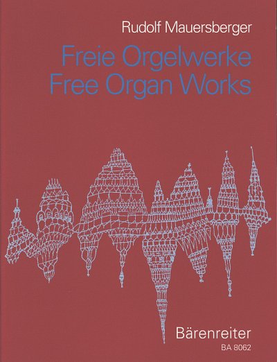 R. Mauersberger: Freie Orgelwerke