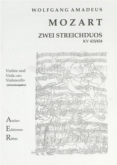 W.A. Mozart: 2 Streichduos für Violine und Viola KV 423/424
