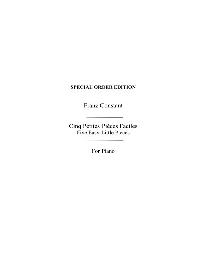 F. Constant: Franz Constant: Cinq Petites Pieces Faciles