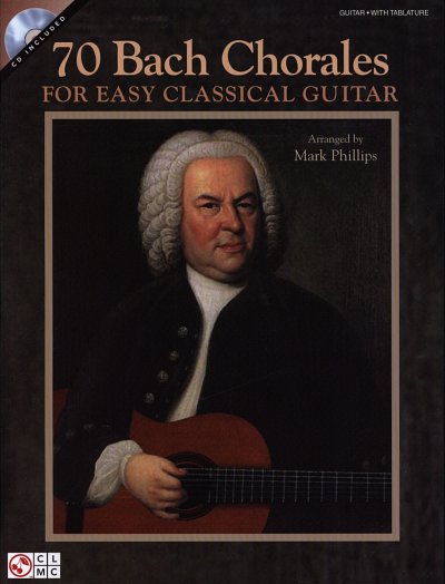 J.S. Bach: 70 Bach Chorales for Easy Classical Guitar