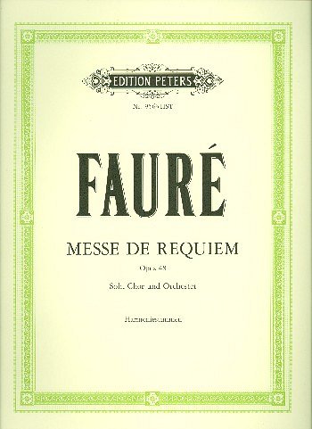 G. Faure: Messe De Requiem Op 48