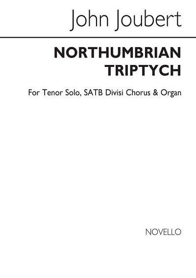 J. Joubert: Northumbrian Triptych - Three Settings Of Bede
