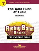 R. Grice: The Gold Rush Of 1849, Blaso (Part.)