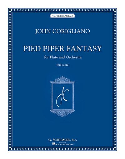 J. Corigliano: Pied Piper Fantasy, FlOrch (Part.)