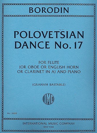 A. Borodine: Polovetsian Dance No. 17