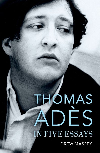Thomas Ades in Five Essays (Bu)