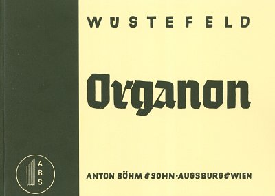 Wuestefeld K.: Organon